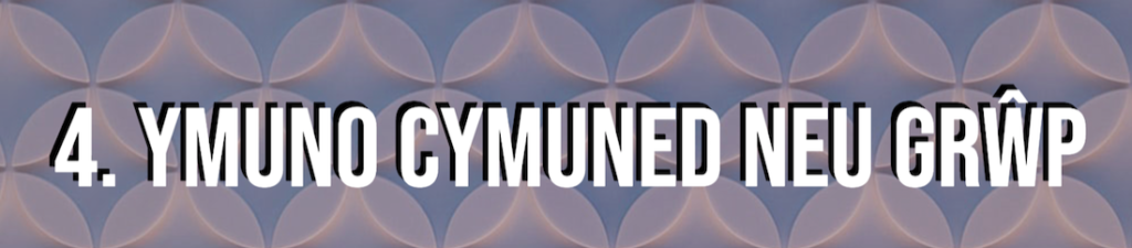 Baner gyda'r geiriau 4. Ymuno cymuned neu grŵp