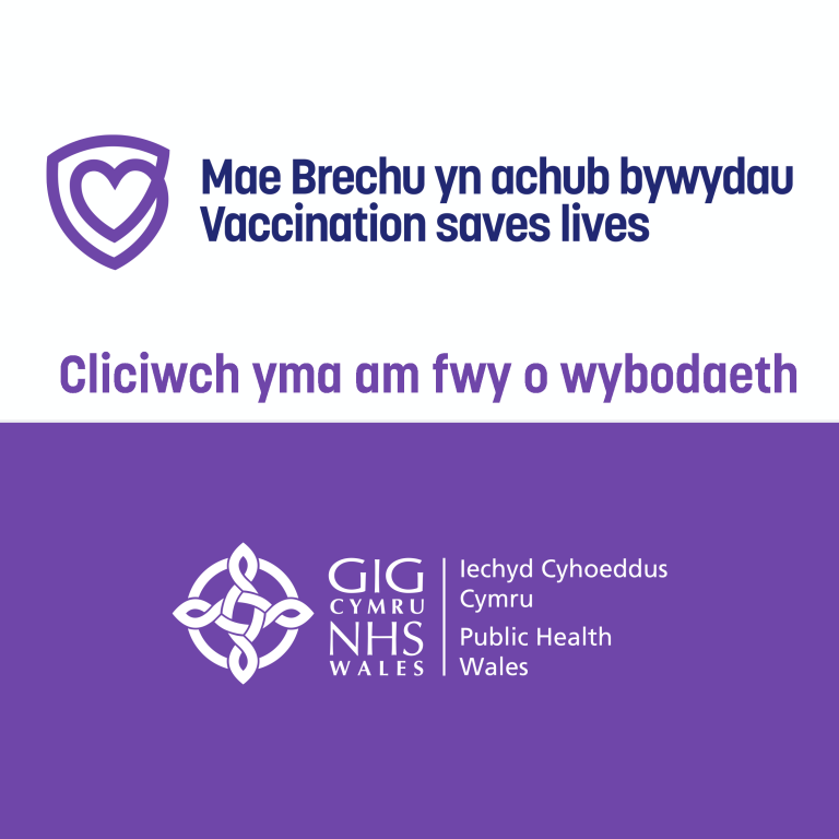 Neges gan GIG Cymru yn dweud Mae Brechu yn achub bywydau
Cliciwch yma am fwy o wybodaeth