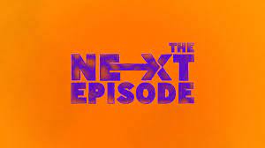 the next episode podcast logo